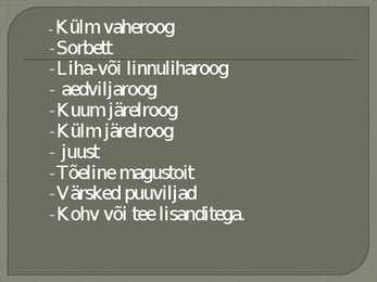 Menüü ajalugu #10