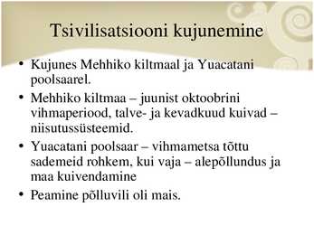 Ameerika põliskultuurid #2
