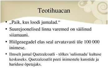 Ameerika põliskultuurid #9