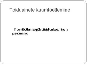 Toitlustamine #7