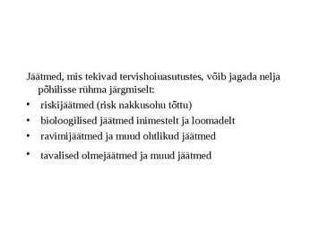 Ohtlikud jäätmed #37