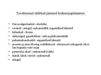 Ohtlikud jäätmed #10