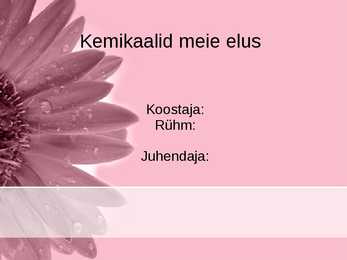 Esitlus Kemikaalid meie elus
