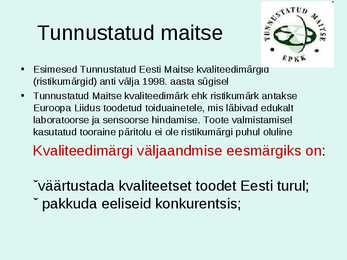 Erinevate toiduainete kvaliteeti tunnustavad konkursid #10