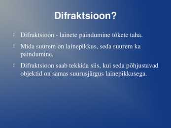 Difraktsiooni kasutamine #2