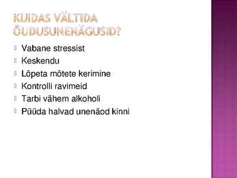 Unenäod #7