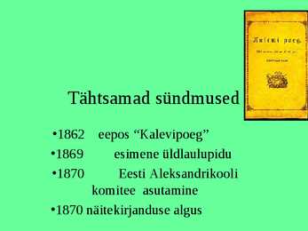 Ärkamisaeg Eesti kirjanduses #4