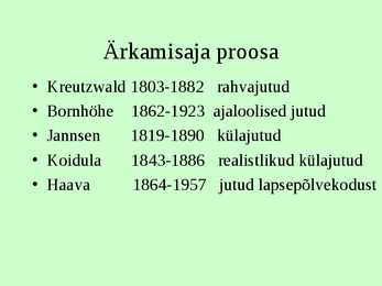 Ärkamisaeg Eesti kirjanduses #9