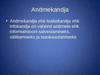 Andmekandjad ja NETIKETT #2