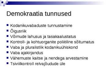 Demokraatiad tänapäeva maailmas- PowerPoint #11