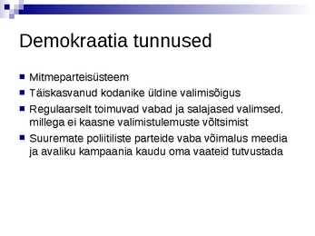 Demokraatiad tänapäeva maailmas- PowerPoint #6