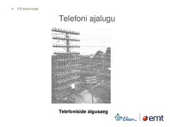 Traadiga telefoniside #4
