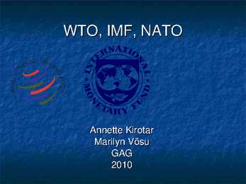 WTO-IMF-NATO