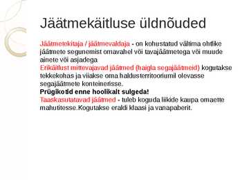 Bioloogiliste omavate ainete utiliseerimine #7