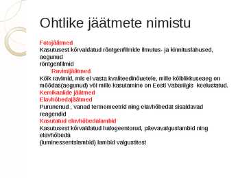 Bioloogiliste omavate ainete utiliseerimine #8