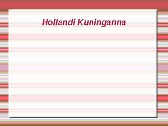 Hollandi Monarhia #13