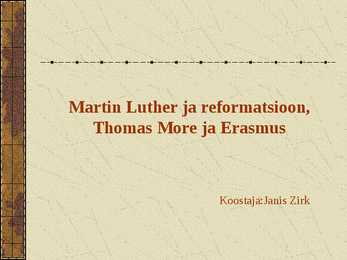 Luther ja reformatsioon-Thomas More ja Erasmus