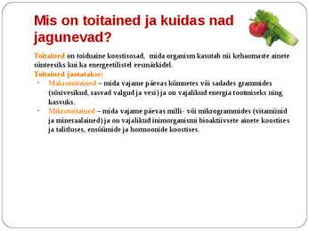 Inimorganismi toitainete vajadus #3