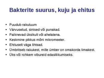 Bakterid - üherakulised eeltuumsed organismid #3