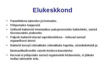 Bakterid - üherakulised eeltuumsed organismid #8