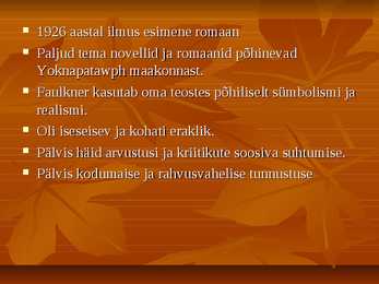 William Faulkner-esitlus--Hälin ja raev #4