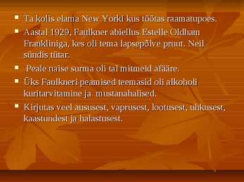 William Faulkner-esitlus--Hälin ja raev #5