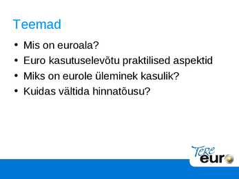 Eurole üleminek Eestis #2