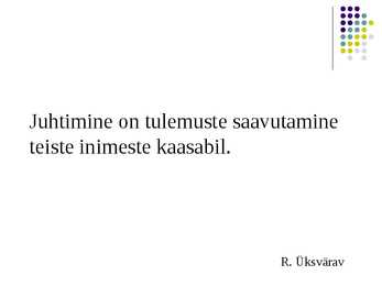 Juhtimise alused #2