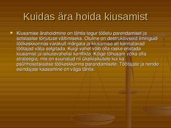 Presentatsioon - tööstress-kuisamine-töövägivald #7