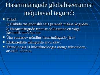 Globaliseerumine- hasartmängud #3
