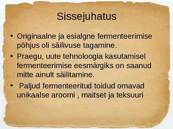 Toidu fermentatsioon-Mikroorganismide roll #5