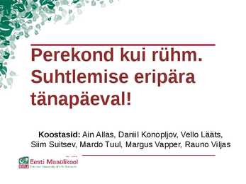 Perekond kui rühm-Suhtlemise eripära tänapäeval