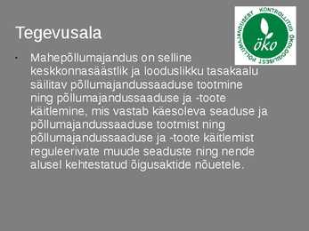 Mahepõllumajandus seadus #3