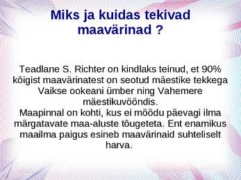 Slideshow teemal-Miks tekib maavärin #4