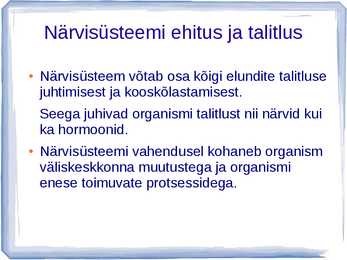 Närvisüsteemi ehitus ja talitlus #2