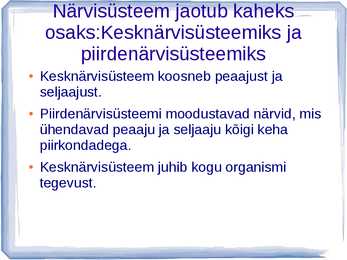Närvisüsteemi ehitus ja talitlus #3