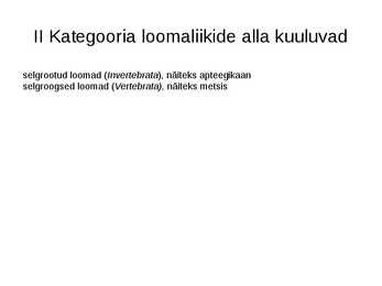 2 kategooria looma- ja taimeliigid #4