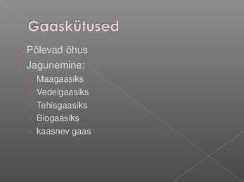 Gaaskütused #3