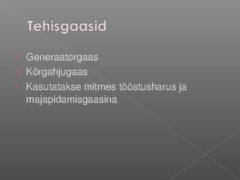 Gaaskütused #5
