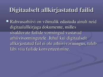 Digitaaldokumentide arhiveerimise nõuded #11