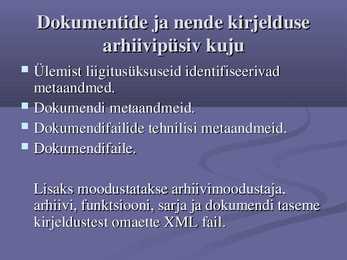 Digitaaldokumentide arhiveerimise nõuded #12