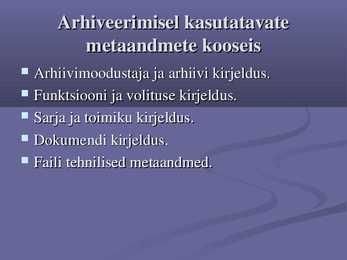 Digitaaldokumentide arhiveerimise nõuded #7