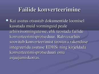 Digitaaldokumentide arhiveerimise nõuded #9