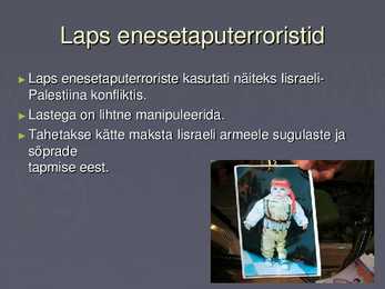 Enesetaputerroristid #4