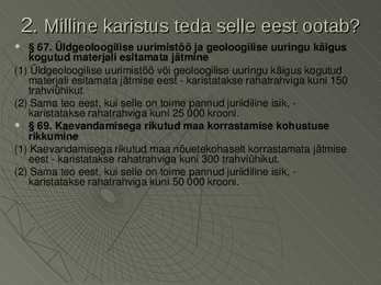 Maapõueseadus #6