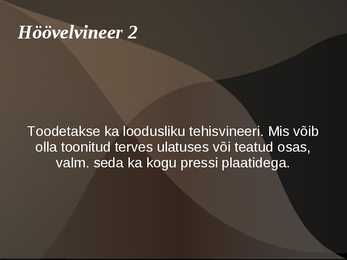 Spoonid ja höövelvineerid #16