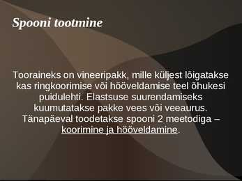 Spoonid ja höövelvineerid #4