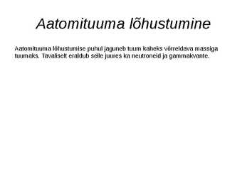 Tuumafüüsika rakendused ja loodushoid #12