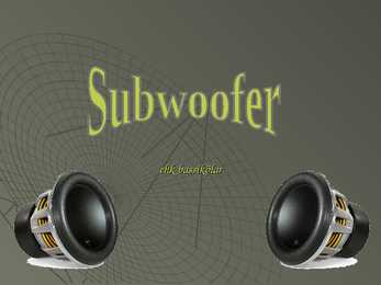 Subwoofer