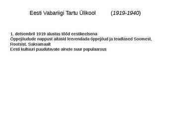 Tartu Ülikooli ajalugu #7